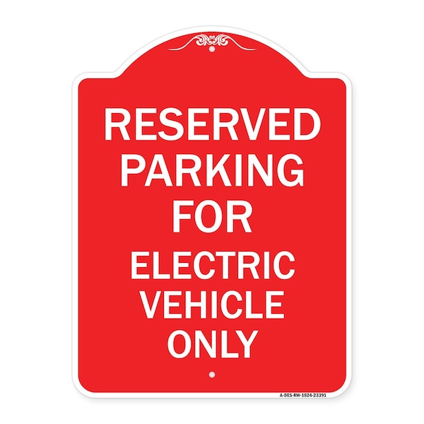 Signmission Parking Reserved for Electric Vehicle Only, Red & White Aluminum Sign, 18" x 24", RW-1824-23391 A-DES-RW-1824-23391 - main